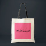 Bridesmaid gift tote<br><div class="desc">This is a sweet Bridesmaid gift tote. Great for gifts for the ladies in the bridal party!</div>