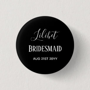 Bridesmaid Gifts Maid of Honour Mother Black White 1 Inch Round Button