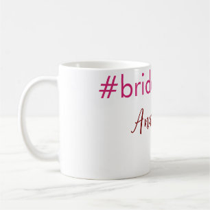 Bridesmaid hashtag light pink add name bride tribe coffee mug