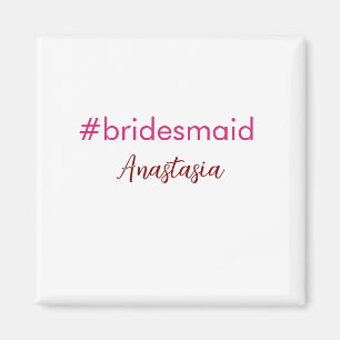 Bridesmaid hashtag light pink add name bride tribe magnet