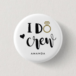 Bridesmaid I Do Crew Black and White 1 Inch Round Button