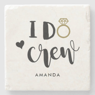 Bridesmaid I Do Crew Black and White Stone Coaster
