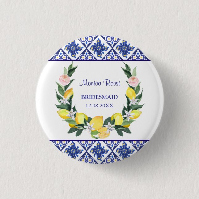 Bridesmaid Lemon Blue Italian Tiles Bridal Shower  1 Inch Round Button (Front)