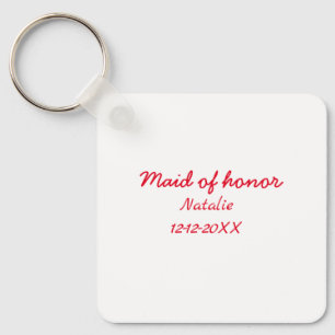 Bridesmaid maid of honour add name date year text keychain