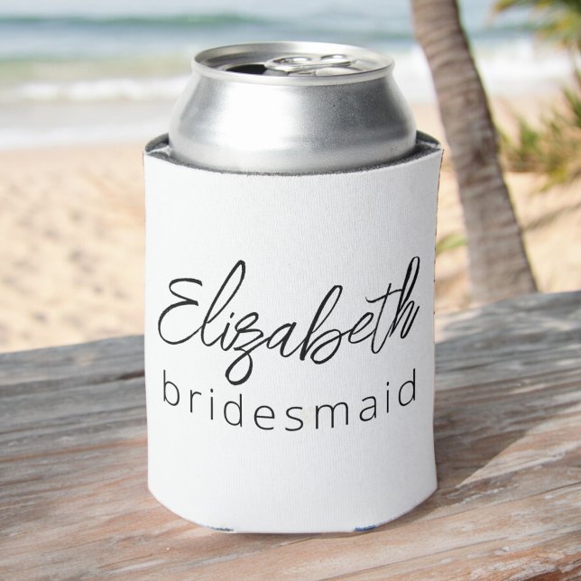 Bridesmaid Modern Minimalist Script Bachelorette Can Cooler (Creator Uploaded)
