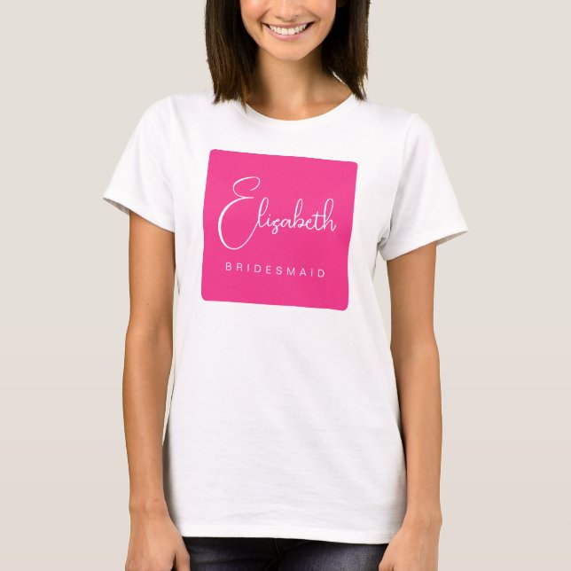 Bridesmaid Name Script Bachelorette Party Womens T-Shirt (Front)
