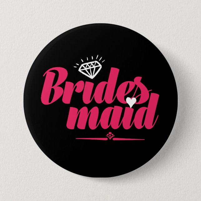 Bridesmaid Pin for Wedding and Bachelorette Party (Front)