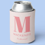 Bridesmaid Pink Monogram Name Can Cooler<br><div class="desc">Modern typography minimalist monogram name design which can be changed to personalize. Perfect for thanking your Bridesmaid for all their help and support in making your wedding amazing. Ideal for Bachelorette or Hen Party weekends,  or for Bridal Shower gifts.</div>