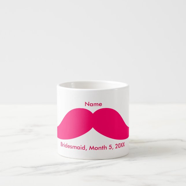 Bridesmaid Pink Moustache Espresso Mug (Front)