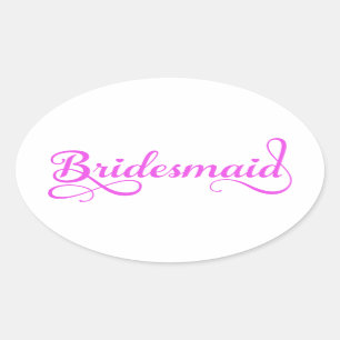 Bridesmaid, pink word art text design for t-shirt oval sticker