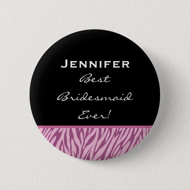 Bridesmaid Pink Zebra Custom Name 2 Inch Round Button (Front)