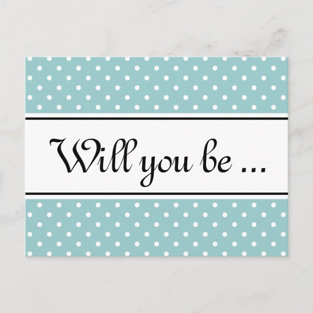 Bridesmaid postcards | Teal and white polkadots (Front)