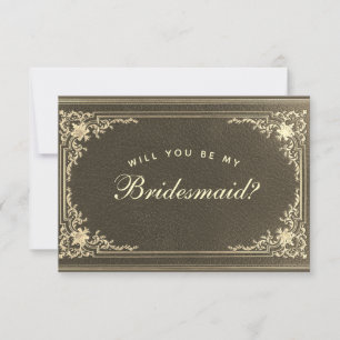 Bridesmaid Proposal Black Gold Vintage Calligraphy