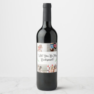 Bridesmaid Proposal Photo Collage Wine Label