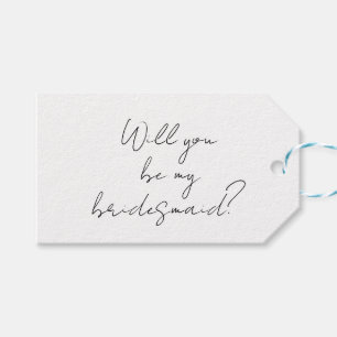 Bridesmaid proposal, Will you be my bridesmaid, Br Gift Tags