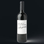 Bridesmaid Proposal Wine Label, Bridesmaid Gift Wine Label<br><div class="desc">Pairs well with being my Bridesmaid wine label.</div>