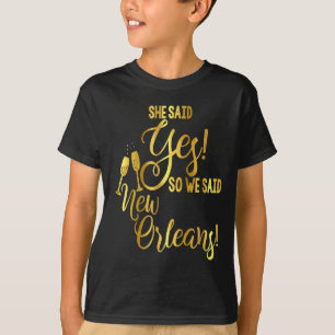 Bridesmaid Shirt Bachelorette She Said Yes We New 