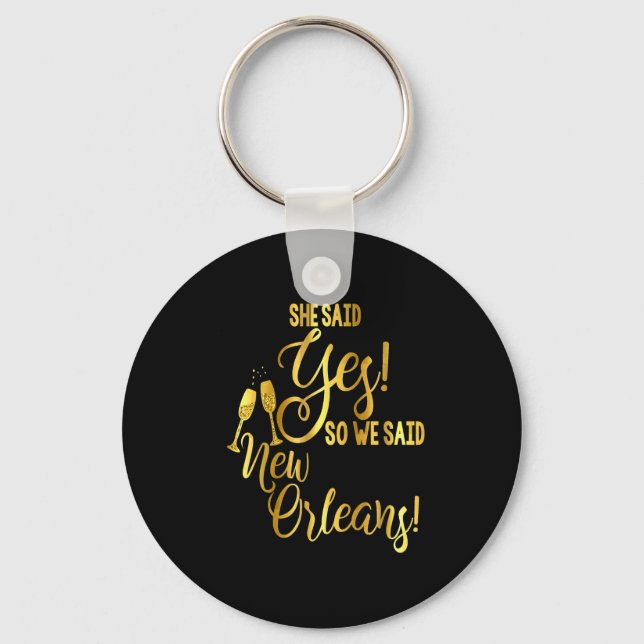 Bridesmaid Shirt Bachelorette She Said Yes We New  Keychain (Front)