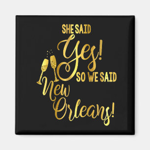 Bridesmaid Shirt Bachelorette She Said Yes We New  Magnet