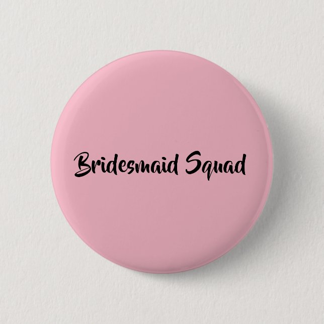 Bridesmaid Squad 2 Inch Round Button (Front)