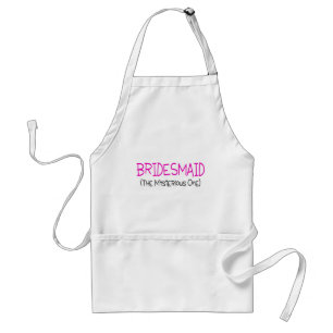 Bridesmaid The Mysterious One Standard Apron