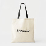 Bridesmaid Tote Bag<br><div class="desc">bridesmaid bag text design</div>