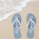 Bridesmaid Trendy Dusty Blue Colour Flip Flops<br><div class="desc">Gift your wedding bridesmaids with these stylish bridesmaid flip flops that are a trendy,  dusty blue colour along with white,  stylized script to complement your similar wedding colour scheme. Select foot size along with other options. You may customize your flip flops to change colour to your desire.</div>