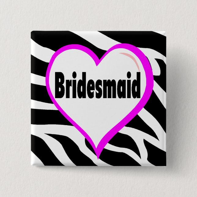 Bridesmaid Zebra Stripes 2 Inch Square Button (Front)