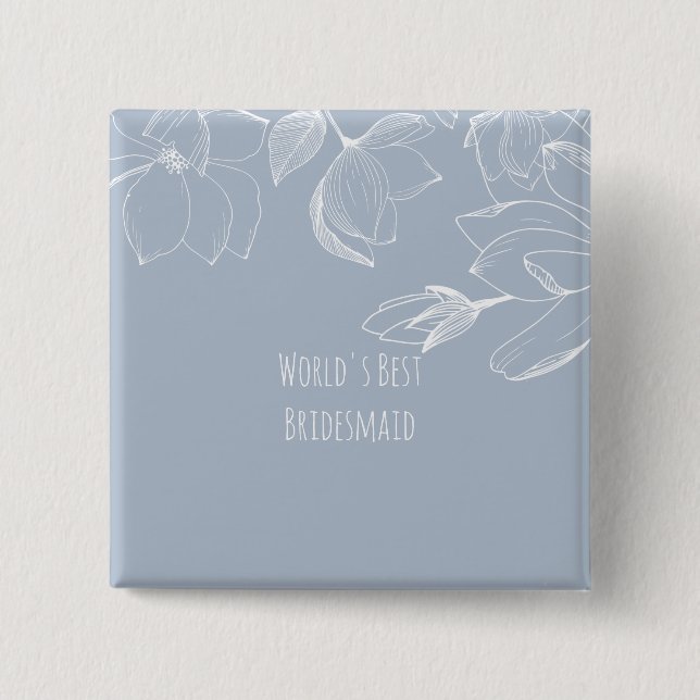BRIDESMAIDS GIFTS Dusty Blue White Magnolias 2 Inch Square Button (Front)
