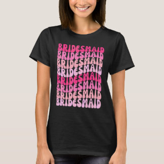Bridesmaids I Do Crew Retro Bachelorette Party Bri T-Shirt