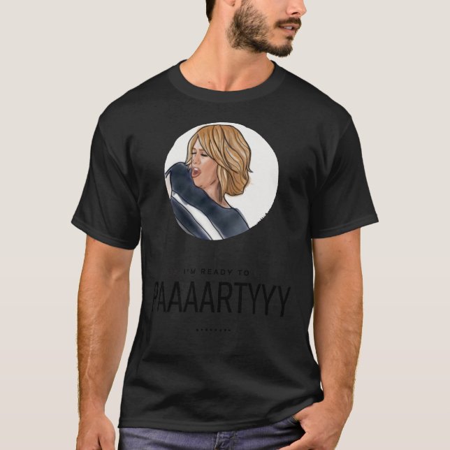 Bridesmaids Movie I&x27;m Ready To Party Classic T T-Shirt (Front)