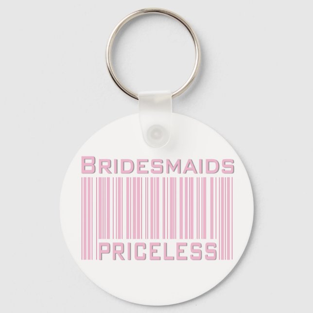 Bridesmaids Priceless Keychain (Front)