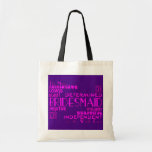 Bridesmaids Thank You Wedding Favours : Qualities Tote Bag<br><div class="desc">A modern, feminine chic and stylish gift for the best and greatest Bridesmaids in the world ; presented in a range of pretty, girly colours : pink on purple ; pink on black and purple on white ; and in a collection of elegant and hip, cool and trendy fonts /...</div>