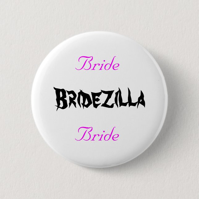 Bridezilla Bride 2 Inch Round Button (Front)