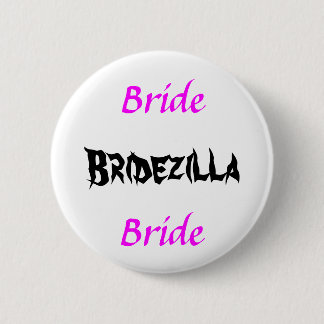 Bridezilla Bride 2 Inch Round Button