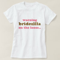 Bridezilla on the loose | Fun Tigerprint T-Shirt