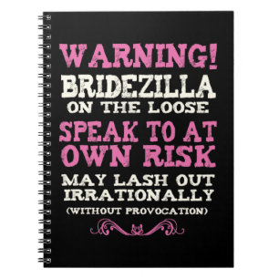 Bridezilla On The Loose Notebook