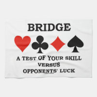 Bridge A Test Of Your Skill Versus Opponents' Luck
