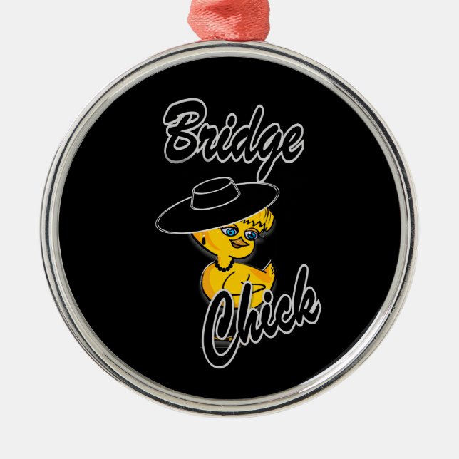 Bridge Chick #4 Metal Ornament (Front)