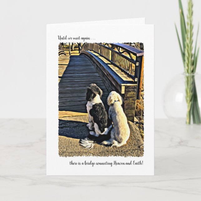 Bridge Connecting Heaven & Earth Pet Sympathy Card (Front)