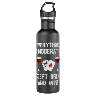 Bridge  - Funny Bridge Card Game and Wine 710 Ml Water Bottle
