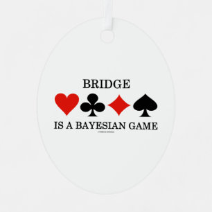 Bridge Is A Bayesian Game Four Card Suits Metal Ornament