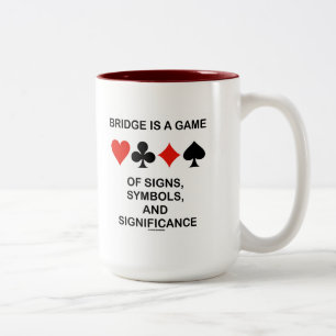 Bridge Is A Game Of Signs Symbols Signifcance Two-Tone Coffee Mug