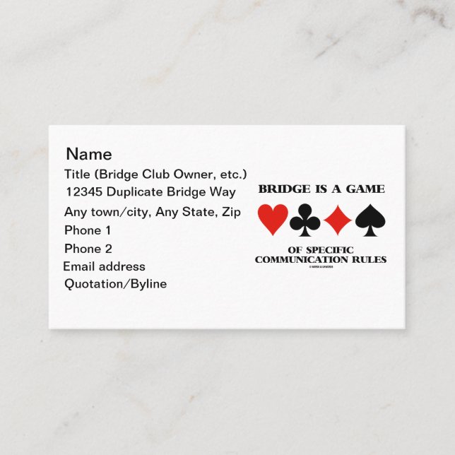 Bridge Is A Game Of Specific Communication Rules Business Card (Front)