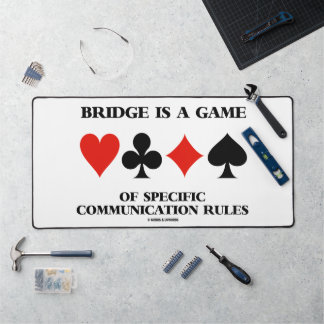Bridge Is A Game Of Specific Communication Rules Desk Mat