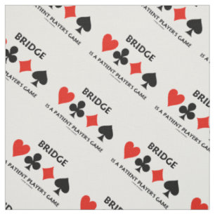 Bridge Is A Patient Player's Game Four Card Suits Fabric
