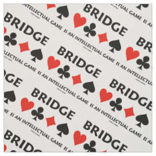 Bridge Is An Intellectual Game Four Card Suits Fabric