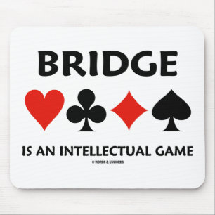 Bridge Is An Intellectual Game (Four Card Suits) Mouse Pad