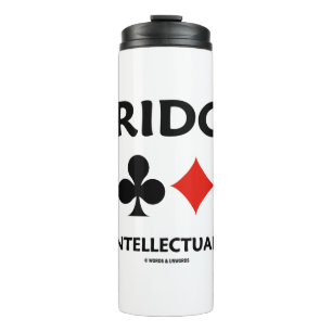 Bridge Is An Intellectual Game Four Card Suits Thermal Tumbler