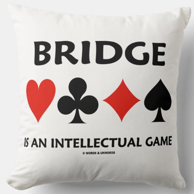 Bridge Is An Intellectual Game Four Card Suits Throw Pillow (Throw pillow featuring the 4 card suits with bridge truism "Bridge Is An Intellectual Game")